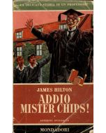 ADDIO MISTER CHIPS di James Hilton