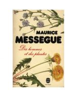 DES HOMMES ET DES PLANTES di Maurice Messegue