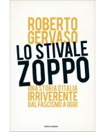 LO STIVALE ZOPPO di Roberto Gervaso