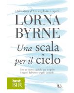 UNA SCALA PER IL CIELO di Lorna Byrne