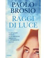 RAGGI DI LUCE di Paolo Brosio