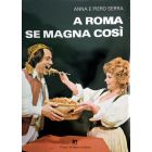 A ROMA SE MAGNA COSÍ di Anna e Piero Serra