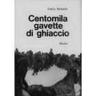 CENTOMILA GAVETTE DI GHIACCIO di Giulio Bedeschi
