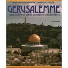 GERUSALEMME Città santa di ebrei, cristiani e musulmani di K.H. Flenckstein e W. Müller