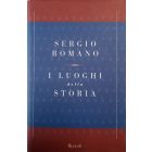 I LUOGHI DELLA STORIA di Sergio Romano