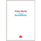 IL CANTO DI BERNADETTE di Franz Werfel