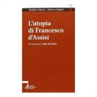 L'UTOPIA DI FRANCESCO D'ASSISI di Thaddée Matura e F. Hadjadj