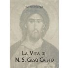 LA VITA DI N.S. GESÚ CRISTO di Dolindo Ruotolo