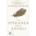 LA SPERANZA DEGLI ANGELI di Lorna Byrne