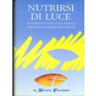 NUTRIRSI DI LUCE Pensieri di Don Luigi Monza per ogni giorno dell'anno