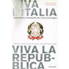 VIVA L'ITALIA VIVA LA REPUBBLICA di Tarquinio Maiorino, Andrea Zagami, Giuseppe Marchetti Tricamo