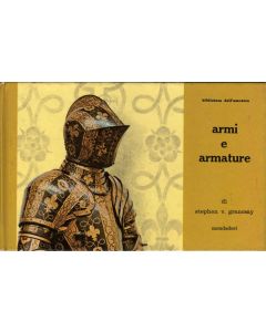 ARMI E ARMATURE di Stephen V. Grancsay