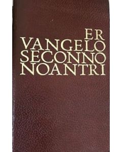 ER VANGELO SECONNO NOANTRI di Bartolomeo Rossetti