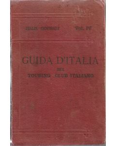 GUIDA D'ITALIA del Touring Club Italiano - Italia centrale - Vol. IV