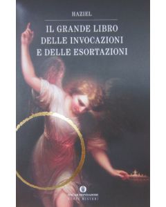 IL GRANDE LIBRO DELLE INVOCAZIONI E DELLE ESORTAZIONI di HAZIEL