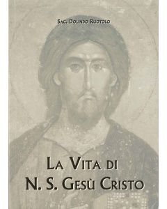 LA VITA DI N.S. GESÚ CRISTO di Dolindo Ruotolo