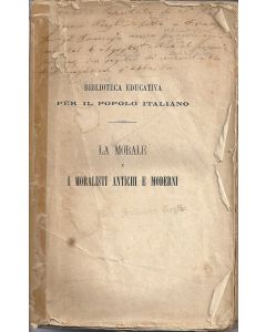 LA MORALE E I MORALISTI ANTICHI E MODERNI di Gustavo Strafforello