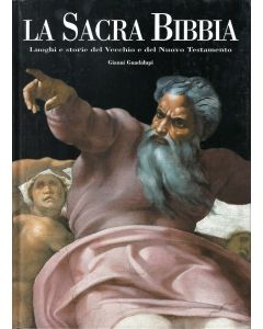 LA SACRA BIBBIA-Luoghi e storie del Vecchio e del Nuovo testamento di Gianni Guadalupi