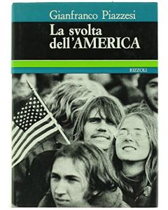 LA SVOLTA DELL'AMERICA di Gianfranco Piazzesi