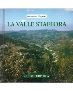 LA VALLE STAFFORA - Guida Turistica di Alessandro Disperati