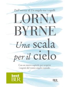 UNA SCALA PER IL CIELO di Lorna Byrne