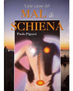 VARIE CAUSE DEL MAL DI SCHIENA di Paolo Pigozzi