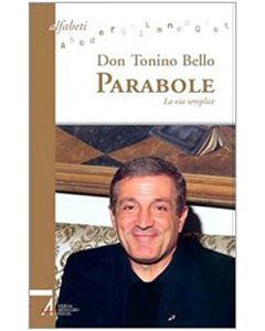 PARABOLE-LA VIA SEMPLICE Don Tonino Bello