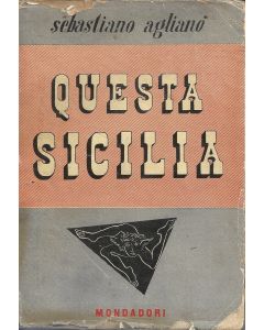 QUESTA SICILIA di Sebastiano Aglianó