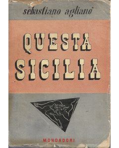 QUESTA SICILIA di Sebastiano Aglianó