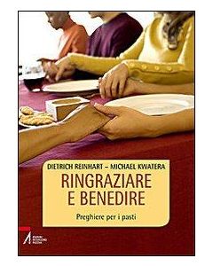 RINGRAZIARE E BENEDIRE Preghiere per i pasti