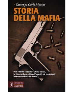 STORIA DELLA MAFIA di Giuseppe Carlo Marino