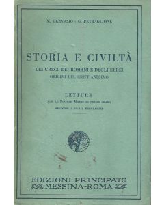 STORIA E CIVILTÁ dei greci, dei romani e degli ebrei - ORIGINI DEL CRISTIANESIMO di M.Gervasio e G.Petraglione