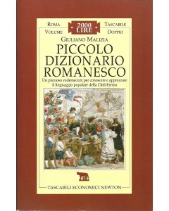 PICCOLO DIZIONARIO ROMANESCO di Giuliano Malizia