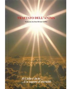 TRATTATO DELL'ANIMA - Il cielo è in te...un sapore d'eternità di Don Silvano Gobbo