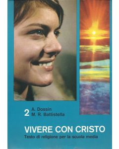 VIVERE CON CRISTO 2 - Testo di religione per le scuole medie